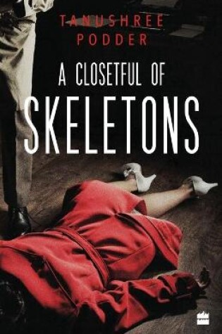 Cover of A closetful of skeletons