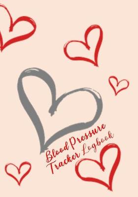 Book cover for Blood Pressure Tracker Logbook