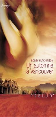 Book cover for Un Automne a Vancouver (Harlequin Prelud')
