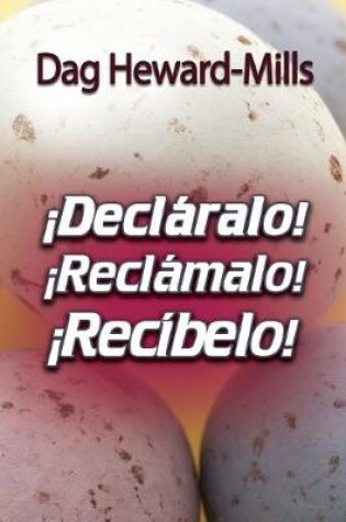Cover of !Declaralo! !Reclamalo! !Recibelo!