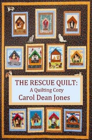 Cover of THE Rescue Quilt: A Quilting Cozy