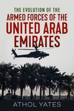 Cover of The Evolution of the Armed Forces of the United Arab Emirates