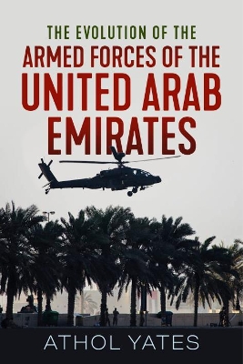 Book cover for The Evolution of the Armed Forces of the United Arab Emirates