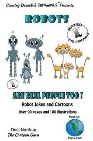 Cover of Robots -- Are Real People Too -- Jokes and Cartoons