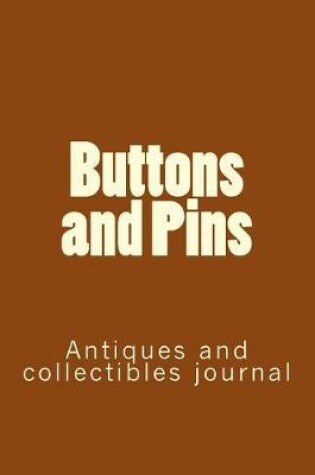 Cover of Buttons and Pins