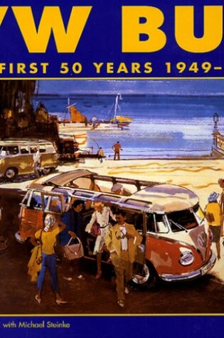 Cover of Vw Bus: the First 50 Years