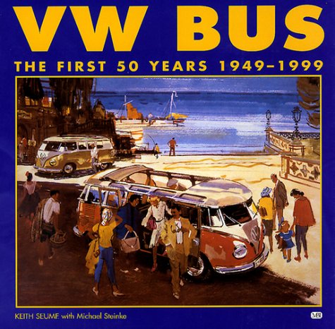 Cover of Vw Bus: the First 50 Years