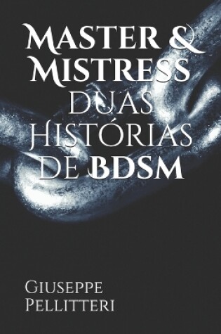 Cover of Master & Mistress duas Histórias de Bdsm