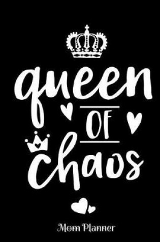 Cover of Queen of Chaos Mom Planner