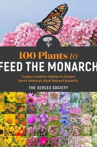 100 Plants to Feed the Monarch