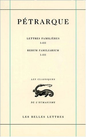 Cover of Petrarque, Lettres Familieres. Tome I