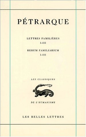 Book cover for Petrarque, Lettres Familieres. Tome I