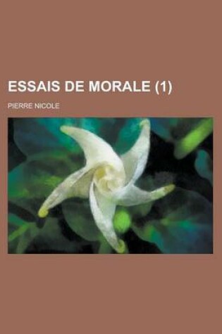 Cover of Essais de Morale Volume 1