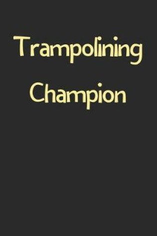 Cover of Trampolining Champion