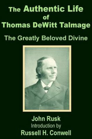 Cover of The Authentic Life of Thomas DeWitt Talmage