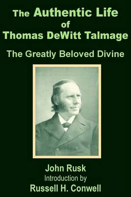 Book cover for The Authentic Life of Thomas DeWitt Talmage