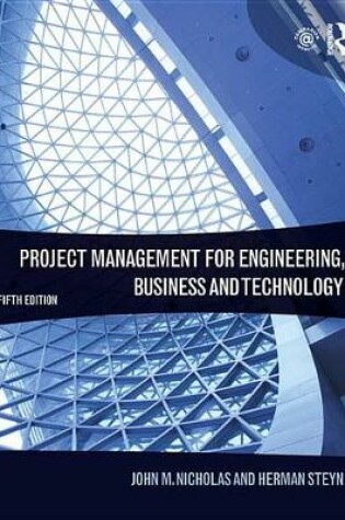 Cover of Project Management for Engineering, Business and Technology