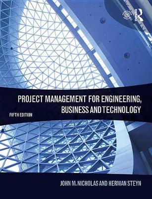 Book cover for Project Management for Engineering, Business and Technology