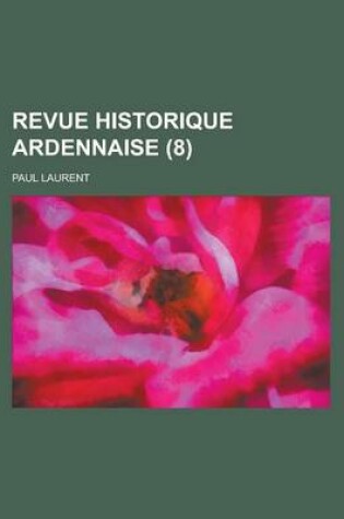 Cover of Revue Historique Ardennaise (8)