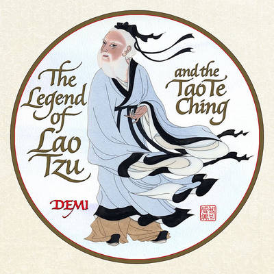 Book cover for The Legend of the Lao Tzu and the Tao Te Ching