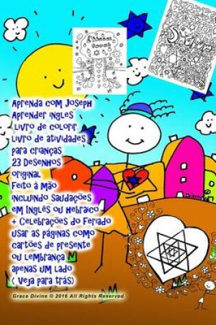 Cover of Aprenda com Joseph Aprender ingles livro de colorir livro de atividades para criancas 23 Desenhos original feito a mao incluindo saudacoes em Ingles ou hebraico + Celebracoes do feriado usar as paginas como cartoes de presente ou lembranca