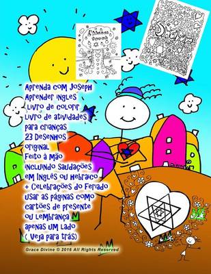 Book cover for Aprenda com Joseph Aprender ingles livro de colorir livro de atividades para criancas 23 Desenhos original feito a mao incluindo saudacoes em Ingles ou hebraico + Celebracoes do feriado usar as paginas como cartoes de presente ou lembranca