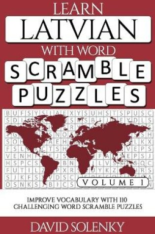 Cover of Learn Latvian with Word Scramble Puzzles Volume 1