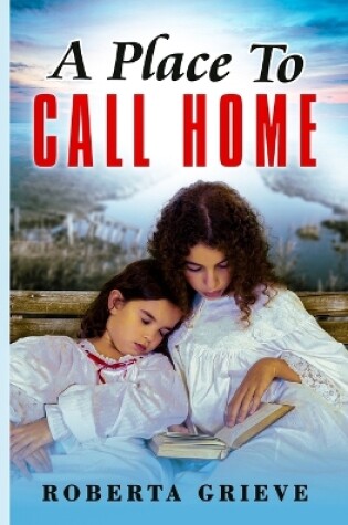 Cover of A Place to Call HOme