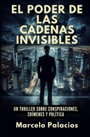 Cover of El Poder de las Cadenas Invisibles