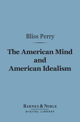 Cover of The American Mind and American Idealism (Barnes & Noble Digital Library)