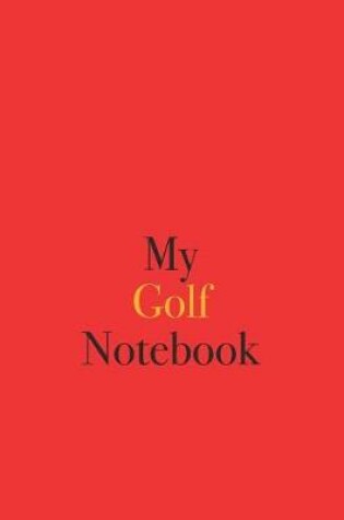 Cover of My Golf Notebook