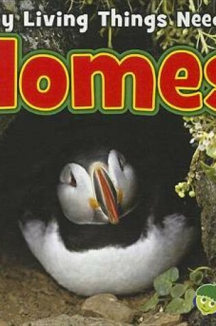 Cover of Homes (Why Living Things Need)