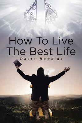 Book cover for How to Live the Best Life