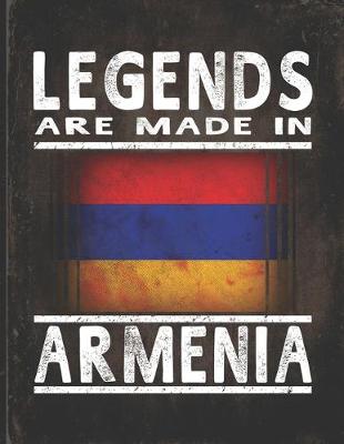 Book cover for Legends Are Made In Armenia