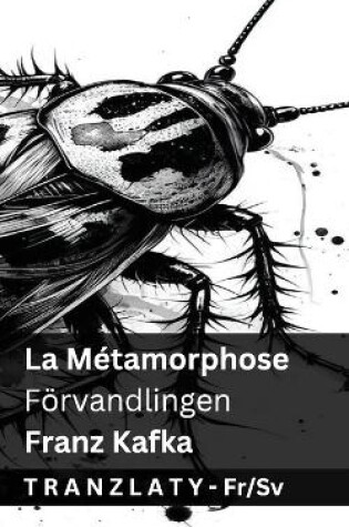 Cover of La Métamorphose / Förvandlingen