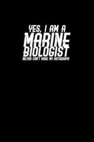 Cover of Yes I am Marine Biologist