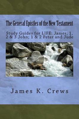 Book cover for The General Epistles of the New Testament