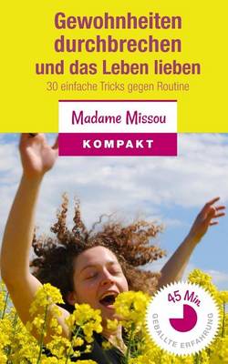 Book cover for Gewohnheiten Durchbrechen Und Das Leben Lieben