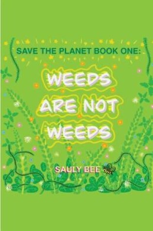 Cover of Weeds are not Weeds