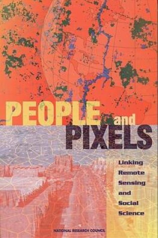 Cover of People and Pixels: Linking Remote Sensing and Social Science