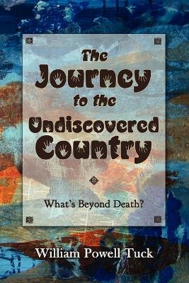 Book cover for The Journey to the Undiscovered Country