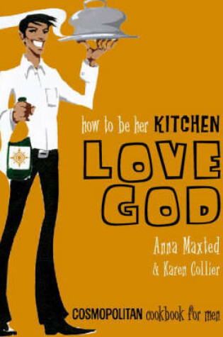 Cover of How to be Her Kitchen Love God