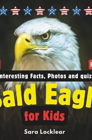 Cover of Bald Eagle Facts Book for Kids