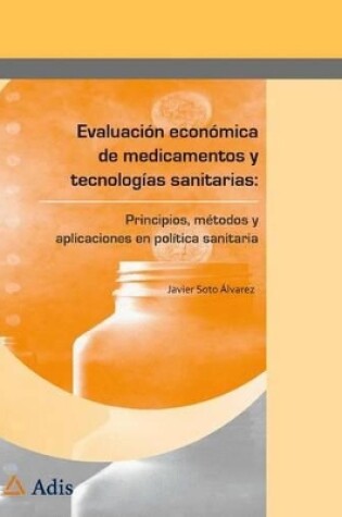 Cover of Evaluacin Econmica de Medicamentos y Tecnolog as Sanitarias