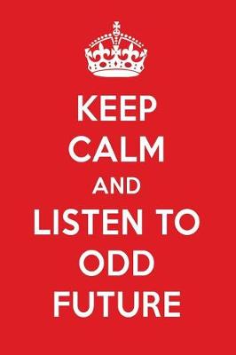 Book cover for Keep Calm and Listen to Odd Future