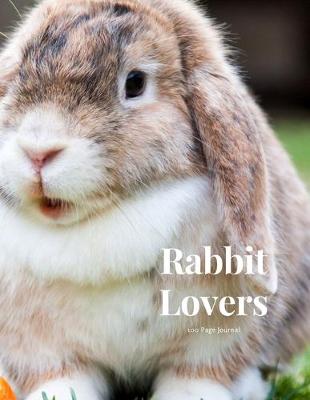 Book cover for Rabbit Lovers 100 page Journal