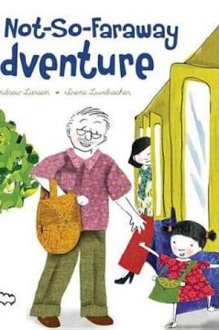 Cover of Not-So-Faraway Adventure
