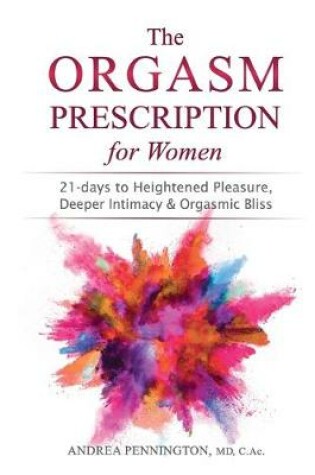 Cover of The Orgasm Prescription for Women