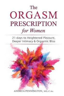 Cover of The Orgasm Prescription for Women