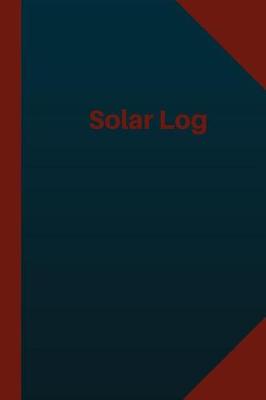 Book cover for Solar Log (Logbook, Journal - 124 pages 6x9 inches)